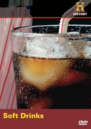 Modern Marvels: Soft Drinks (History Channel)
